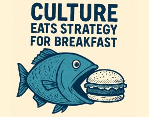 Culture eats strategy for breakfast and AI picks up the tab